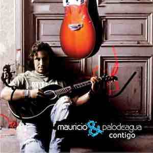 2006 Mauricio & Palo de Agua - Contigo.jpeg